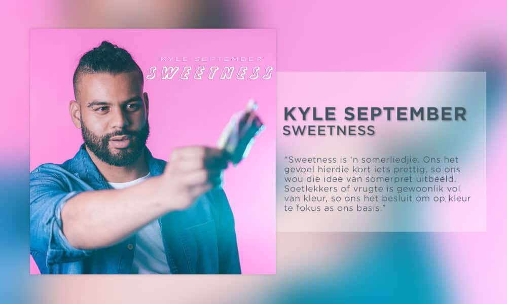 Kyle September stel musiekvideo vry vir, SWEETNESS!