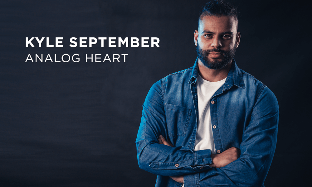 Kyle September – ANALOG HEART