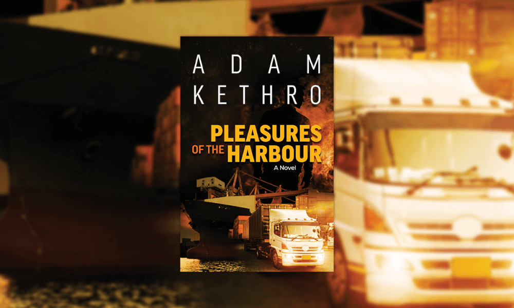 Adam Kethro – PLEASURES OF THE HARBOUR